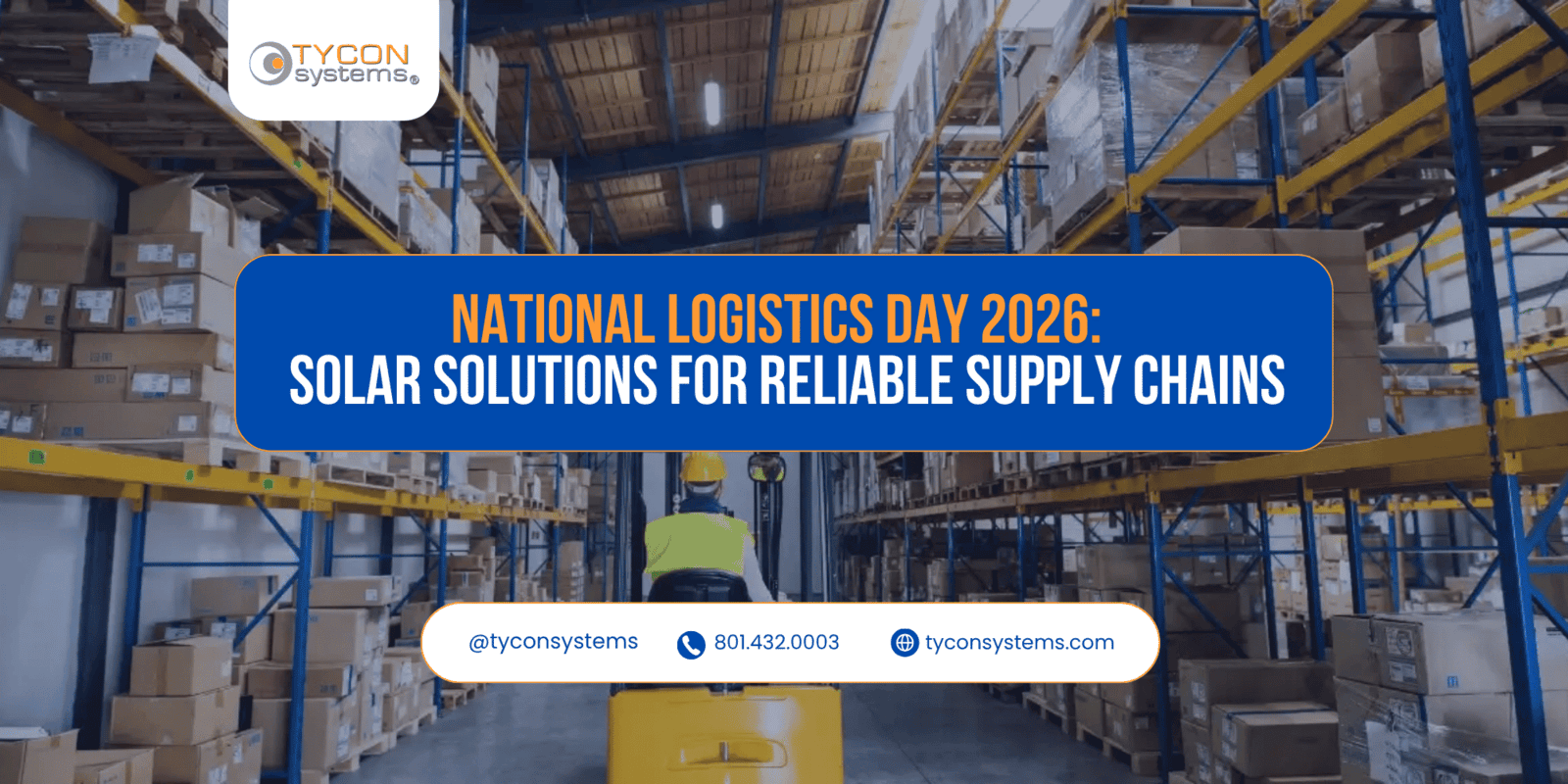 National Logistics Day 2026: Remote Power for Logistics | Tycon®